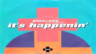 Plus + One - It's Happenin' (1990)