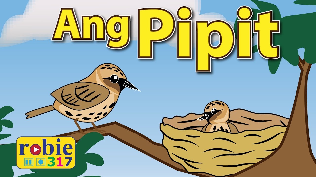 Ang Pipit  Classic Filipino Folk Song  robie317