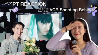 (PT Reaction)🇹🇭VCR Shooting Behind | Ep.2 | TEN FIRST FAN-CON [1001] เตนล์คือความน่ารักบนโลกใบนี้💜🖤