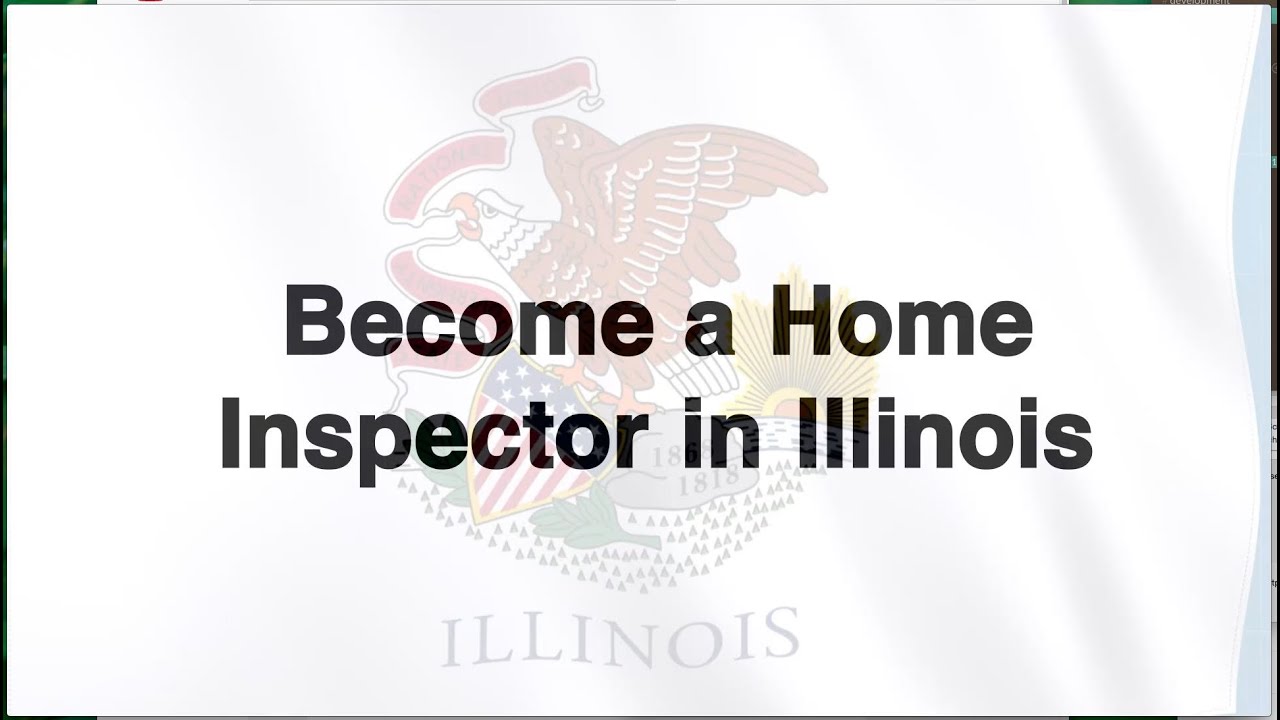 Become a Licensed Home Inspector in Illinois