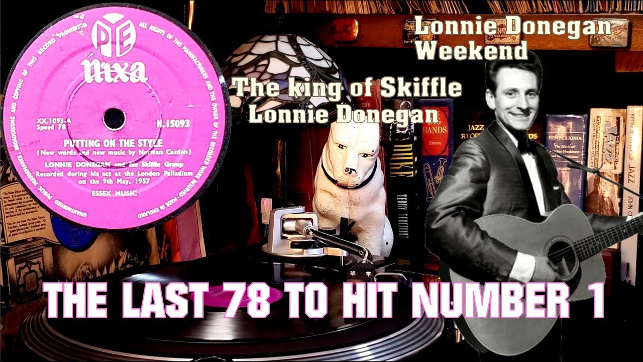 PUTTING ON THE STYLE - Lonnie Donegan & His Skiffle Group - 1957 - 78rpm