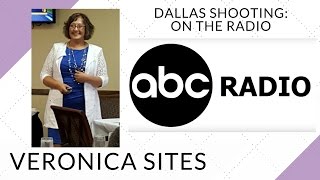Dallas Shooting on the Radio | Veronica Sites