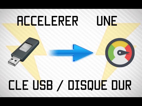 Accélérer sa Clé USB/Disque Dur | Tutoriel Windows