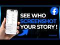 Can You See If Someone Screenshot Your Facebook Story !