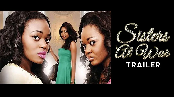 Sisters at War - Exclusive Nollywood Passion Movie Trailer