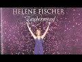 Helene Fischer Zaubermond Live Aus Berlin 2009 Komplettes Konzert