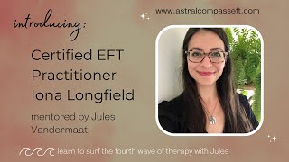 Introducing Accredited Certified EFT Practitioner Ioana Longfield
