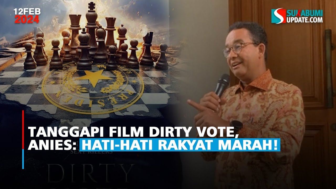 Tanggapi Film Dirty Vote, Anies: Hati-Hati Rakyat Marah!