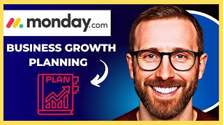 How To Use MONDAY.COM For Business Growth Planning (Complete 2025 Guide)