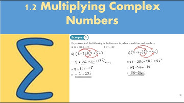 1.2 Multiplying Complex Numbers (CORE 1- Chapter 1: Imaginary and complex numbers)
