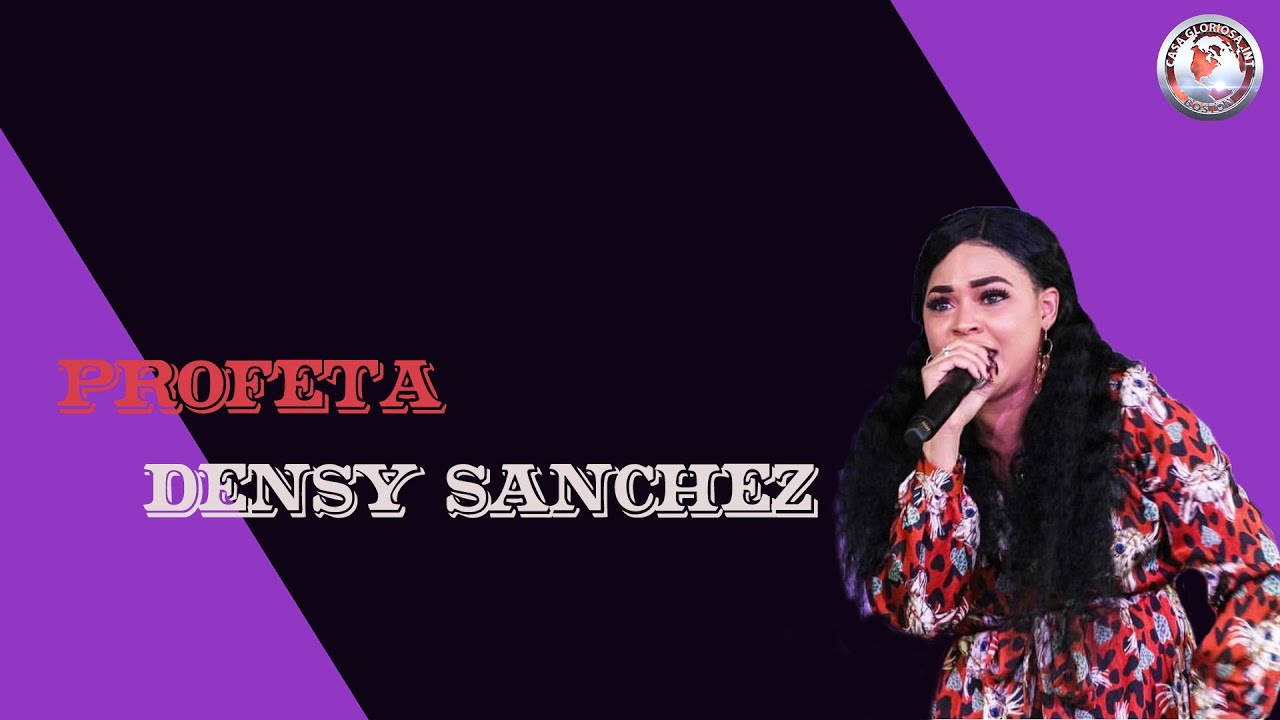 Profeta Densy Sanchez En Casa Gloriosa INT.