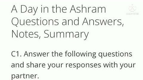 A day in the Ashram Class 8 English notes on KSEEB solutions,  grammar,  text book activities