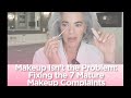 Makeup isn't the Problem: Fixing the 7 Mature Makeup Complaints Mp3 Song