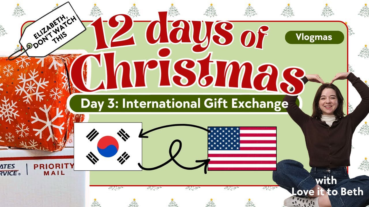 12 Days of Christmas - Day 3 International Gift Exchange | Love it to Beth | NO ELIZABETHS