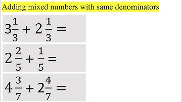 Adding Mixed numbers with same denominators