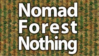 Nomad Forest Nothing!