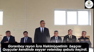 Goranboy Rayonunda Növbəti Səyyar Qəbul Quşçular Kəndində Keçirildi