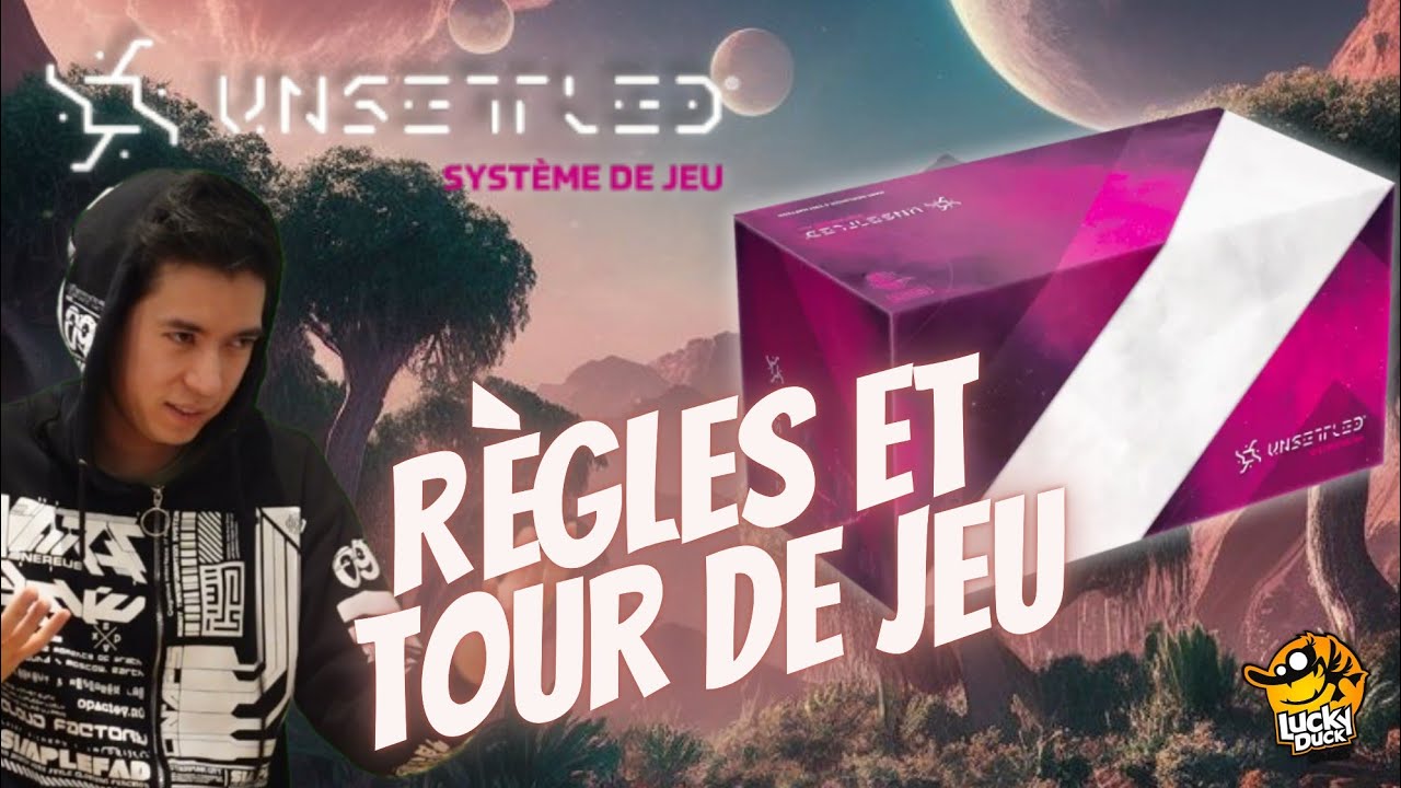 Unsettled - Règles et Tours de Jeu - YouTube