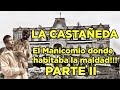 La Castañeda - El Manicomio donde habitaba la Maldad Parte II