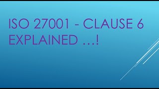 Part 2  ISO 27001 Clause 6 ..(9/17)