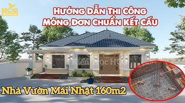 Hướng Dẫn Thi Công MÓNG ĐƠN CHUẨN KỸ THUẬT Xây Dựng Kiến Trúc HCG - HCG.1267