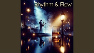 Rhythm & Flow