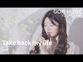 Gori music  take back my life    ost