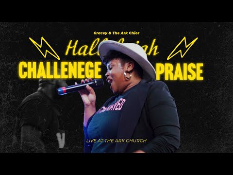 Hallelujah Challenge Praise Medley | Gracey Jacques & The Ark Choir