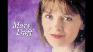 Mary Duff _ There Won't Be Any Patches In Heaven chords