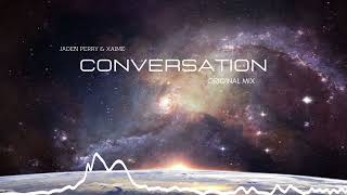 Jaden Perry & Xaime - Conversation (Original Mix)