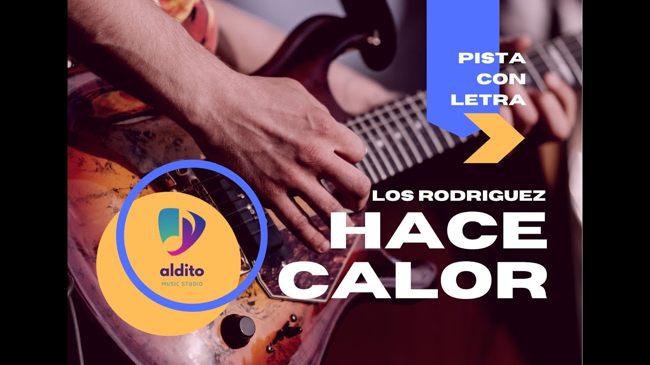 Hace Calor (Los Rodriguez) Pista con Letra - YouTube