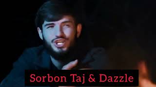 Sorbon Taj & Dazzle / Безор ай чон - Дили шаб ( 2024 Видео клипи нав )