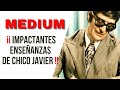 MEDIUM - ENSEÑANZAS DE CHICO JAVIER