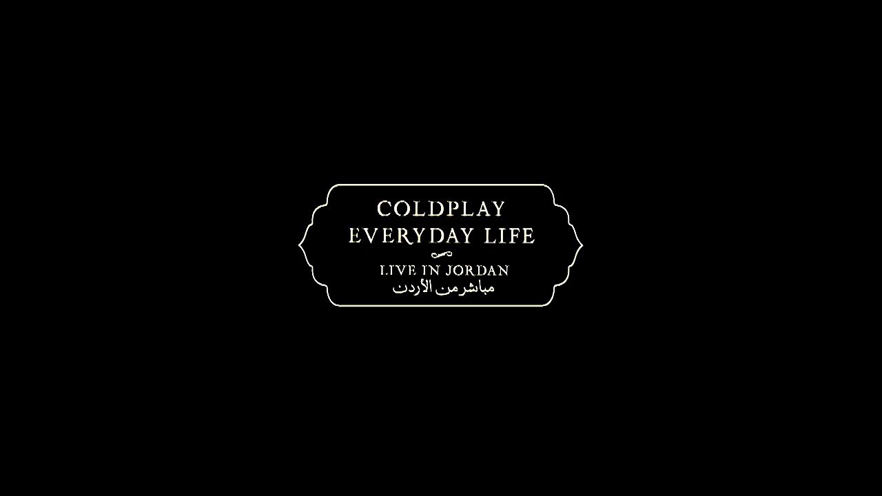 Coldplay Everyday Life ( Lyrics) (Traduçâo) Legendado Inglês Português