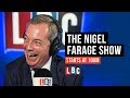 The Nigel Farage Show: 22nd April 2018 - LBC