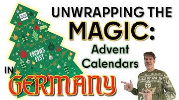 Unwrapping the Magic: Advent Calendars in Germany