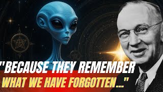 According to Edgar Cayce... the Arcturians are advanced beings helping our ascension