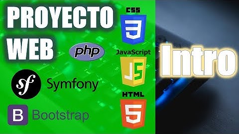 Curso de Symfony, blog avanzado: Creación de un proyecto Web Intro