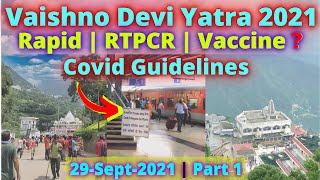 Vaishno Devi Yatra  29 Sept 21 Part1  Delhi To Katra  Covid Guidelines  Ardhkuwari  Hd