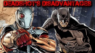 Dc Comicsdeadshots Disadvantages