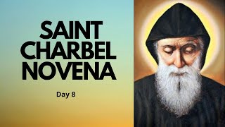 Day 8 - SAINT CHARBEL NOVENA PRAYER | Catholic Novena screenshot 5
