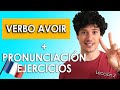 Aprende francs desde 0 leccin 2 verbo avoir tener  pronunciacin y ejercicios