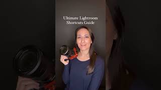 The Ultimate Lightroom Shortcuts Guide!