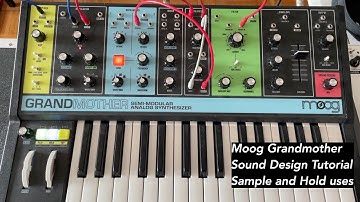 Moog Grandmother sound design tutorial: uses Sample and Hold