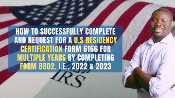 C-Corporation: Form 8802 For U.S Residency Certification For Multiple TY 2022 & 2023