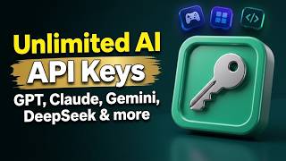 FREE & Unlimited AI API Keys! GPT, Claude, Gemini, DeepSeek & more