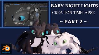 Baby Night Lights | Creation Timelapse | Part 2 - Rigging, Sculpting, Texturing