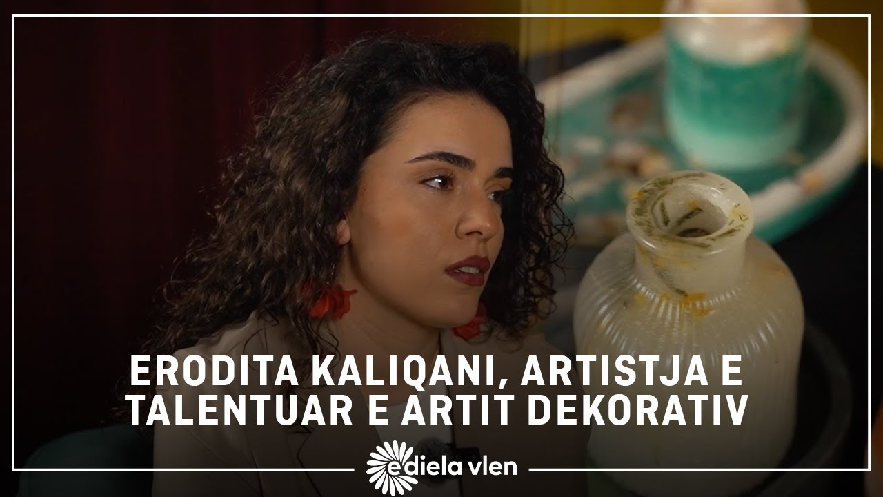Erodita Kaliqani, artistja e talentuar e artit dekorativ