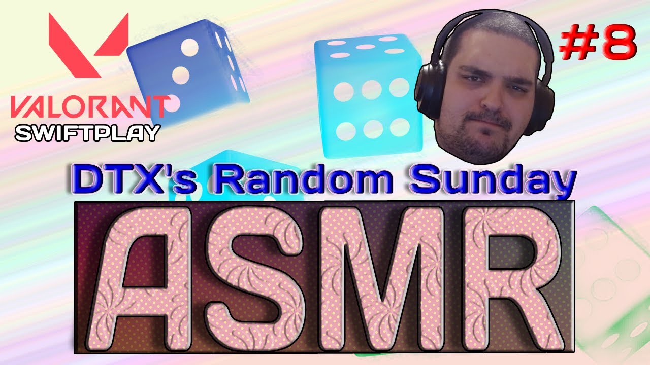 My First ASMR (Valorant-ASMR) | DTX’s Random Sunday #8