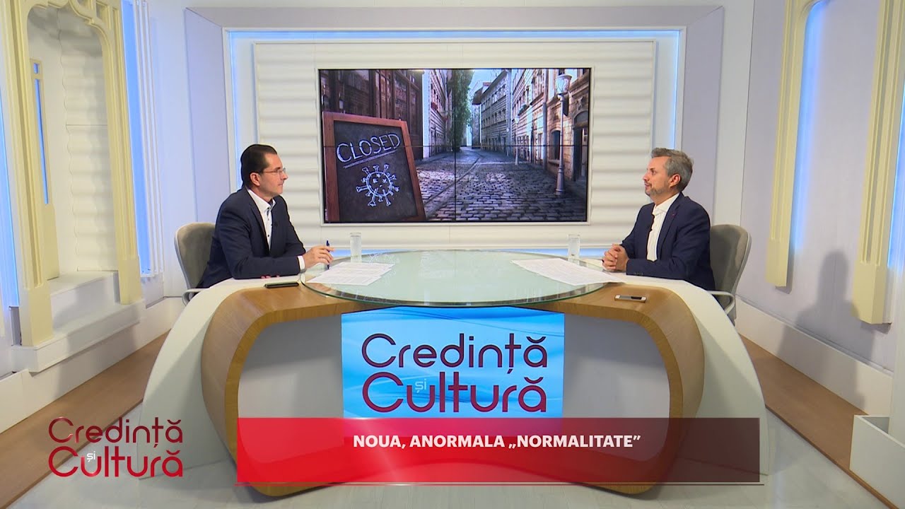 Credință și Cultură. Noua, anormala „normalitate” (11 10 2020)